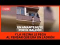 Un amante huye por el balcón y la vecina le pega al pensar que era un ladrón