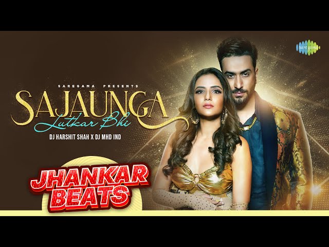 Sajaunga Lutkar Bhi Jhankar Beats | Shaan | Neeti Mohan | DJ Harshit Shah | DJ MHD IND class=