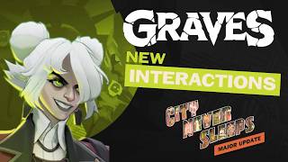 Full New GRAVES INTERACTIONS with Heroes | Deadlock City Never Sleeps Update Guide