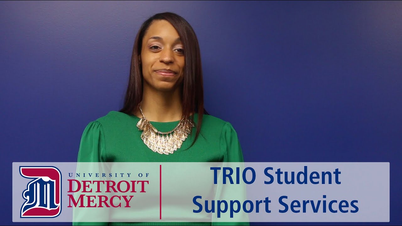 Detroit Mercy Success Resources Video: TRIO Student Support Services