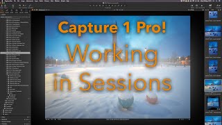 Capture One Pro - Working in Sessions