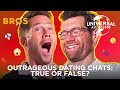 Bros | You Won't Believe These Dating Chats | Bonus Feature