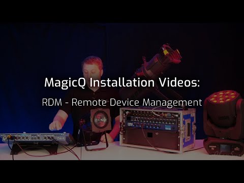 MagicQ Installation Videos: Remote Device Management (RDM)