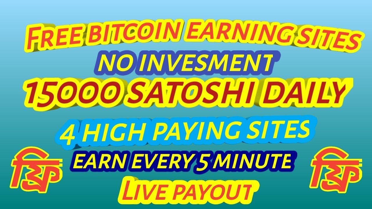 Earn Free Bitcoin Daily 15000 Satoshi - 0.00015 BTC A Day - Quickly Earning Trick, No Investment
