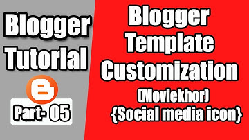 Blogger template customization bangla tutorial | Blogger tutorial part-5 | step by step |