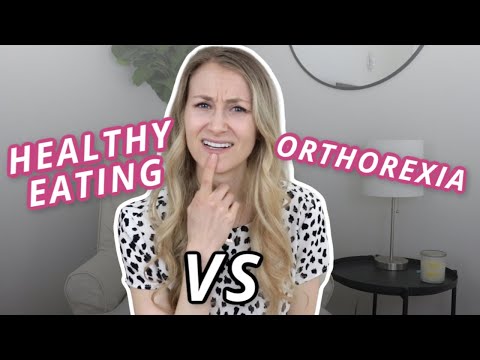 Video: Orthorexia. Tâm Lý ăn Kiêng