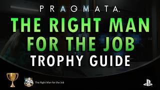 Pragmata - The Right Man for the Job Trophy Guide (+ Commentary) | Achievement