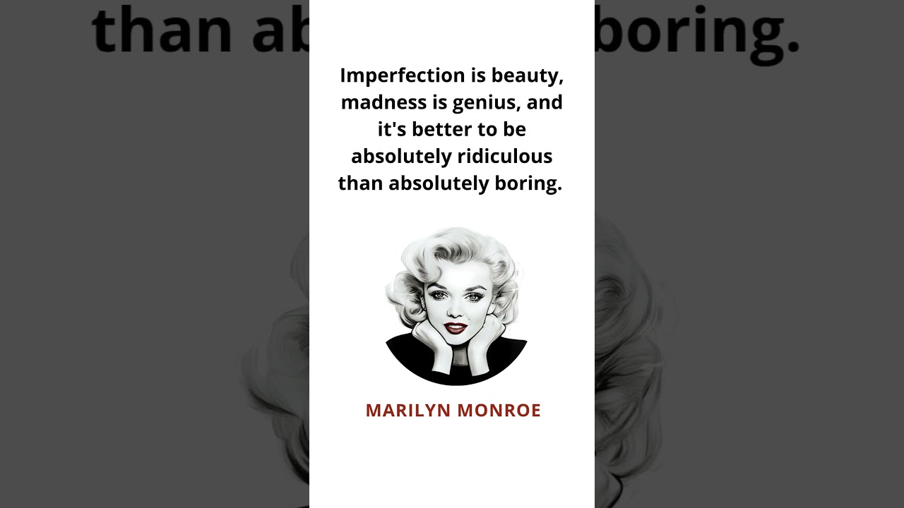 The Beauty of Imperfection - Quotes by Marilyn Monroe 