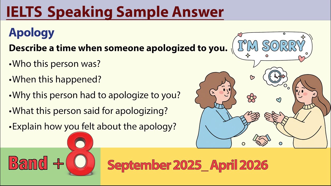 Describe a time when someone apologized to you _ IELTS Speaking Part 2 (Sep 2025_ Apr 2026) #podcast