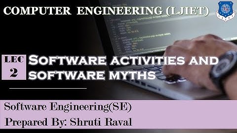 Lec-02_Software Activities and Myths | Software Engineering | Computer Engineering