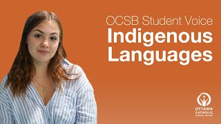 OCSB Student Voice - Learning Indigenous Languages