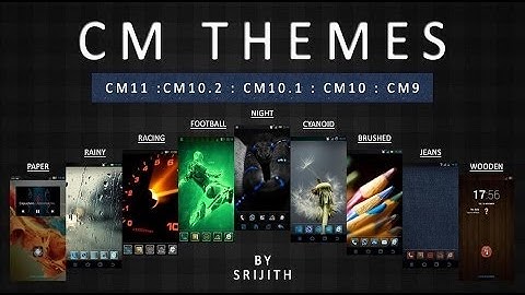 Best 8 cyanogenmod 11 themes [2014 ]