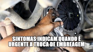 Sintomas indicam quando é urgente a troca de embreagem