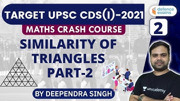Similarity of Triangles (Part-2) | Mathematics | TARGET UPSC CDS(I) 2021 | Deependra Singh