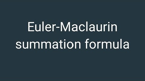 Euler-Maclaurin summation formula