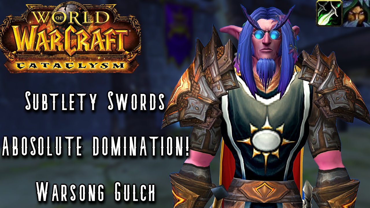 Wow cata pre patch pvp straight slaughter goin on subtlety swords