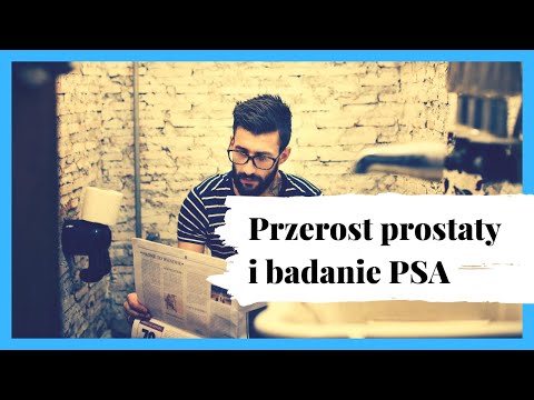 011: Przerost prostaty i badanie PSA