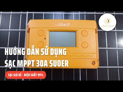 Video Hướng dẫn sử dụng điều khiển sạc MPPT 30A Suoer - youtube