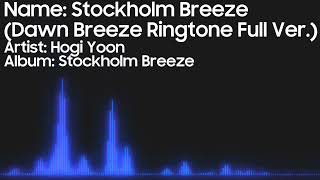 Hogi Yoon - Stockholm Breeze (Samsung Dawn Breeze Ringtone Full Version) screenshot 5