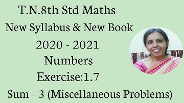 T.N.8th Std maths  Exercise:1.7  Sum - 3  | Numbers.| Miscellaneous problems |chapter-1|
