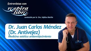 🖥️Entrevistas con Respira Libre | Dr Juan Carlos Méndez | Medicina Antivejez cuando empezar ⁣⁣
