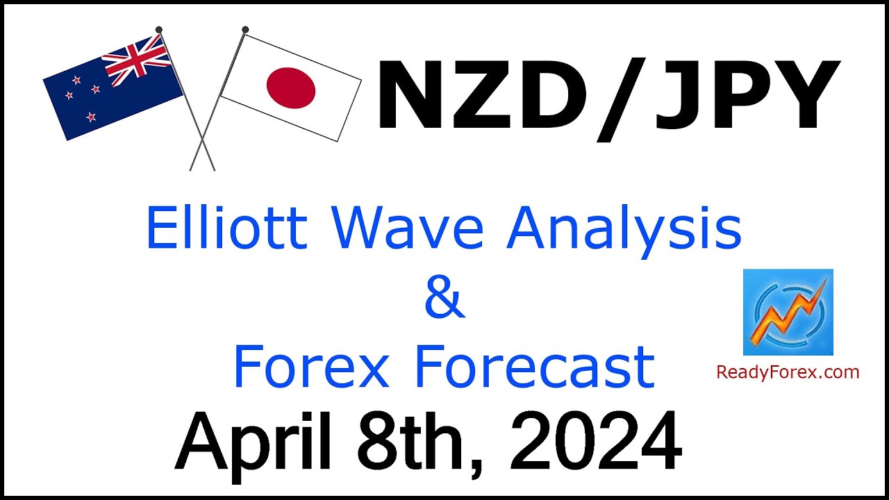 NZD JPY Elliott Wave Analysis | Forex Forecast | April 8, 2024 | NZDJPY Analysis Today