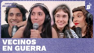 LOS PEORES VECINOS DEL MUNDO Y VOLVIÓ LULA #VERMÚTDEVERANO 19/02