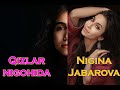 Nigina Jabarova | Нигина Жабарова | Qizlar nigohida_1-son