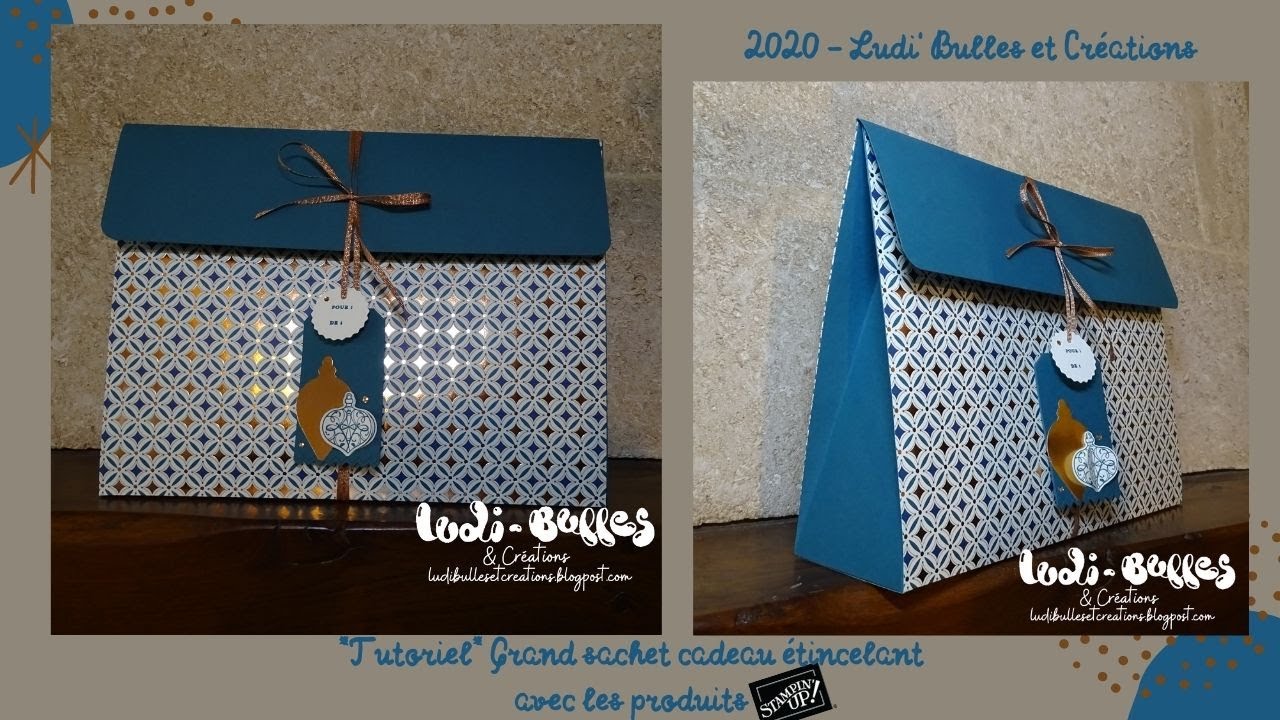 *Tutoriel* Grand sachet cadeau étincelant avec les produits Stampin'Up! par Ludi' Bulles & Créations