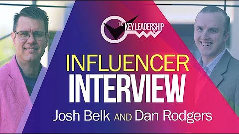 Influencer Interview | The Key Leadership Inc | Jo...