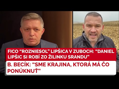 Robert Fico: Daniel Lipšic si robí zo Žilinku srandu - SMER SD - B. Becík o nezáujme vlády