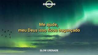 SLOW GRENADE - Ellie Goulding, Lauv (Legendado)