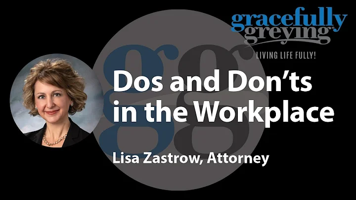 Workplace Dos and Don'ts  |  with Lisa Zastrow, At...