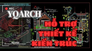 Hướng Dẫn Cài Đặt Phần Mềm YQARCH Hỗ Trợ Thiết Kế Kiến Trúc Và Đo Bóc Khối Lượng.
