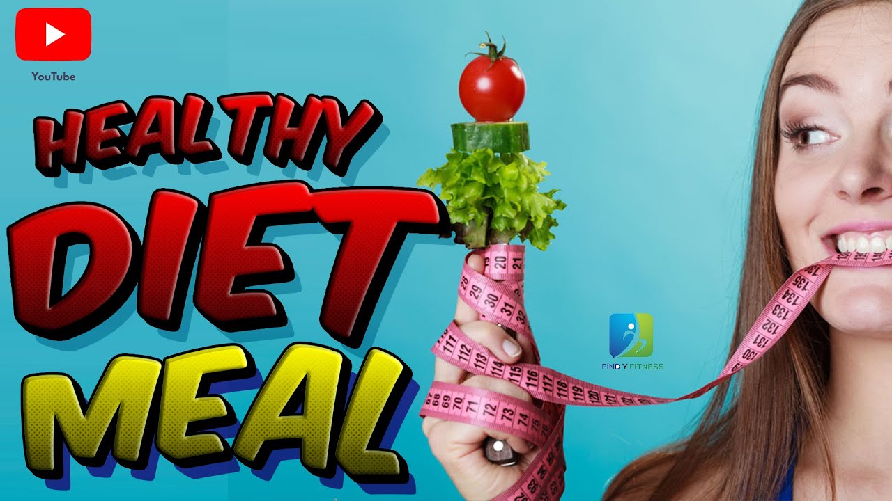 12 WAYS TO IMPROVE AT HEALTHY DIET MEAL FOR A WEIGHT LOSS - YouTube