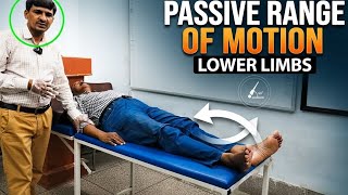 Passive Range of Motion (PROM) of the Lower Limbs