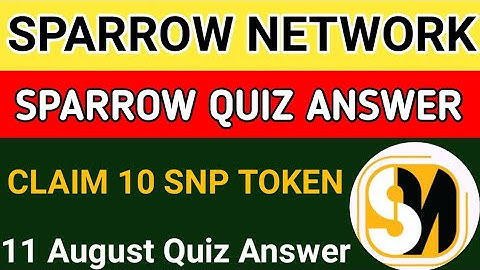 Today Sparrow Network Quiz Answer|sparrow Network New Update|11 August sparrow Quiz Answer