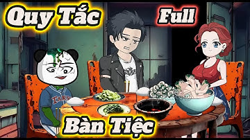 Quy Tắc Bàn Tiệc Quái Đàm  | FULL Tập Dài | Nấm Lùn Vietsub