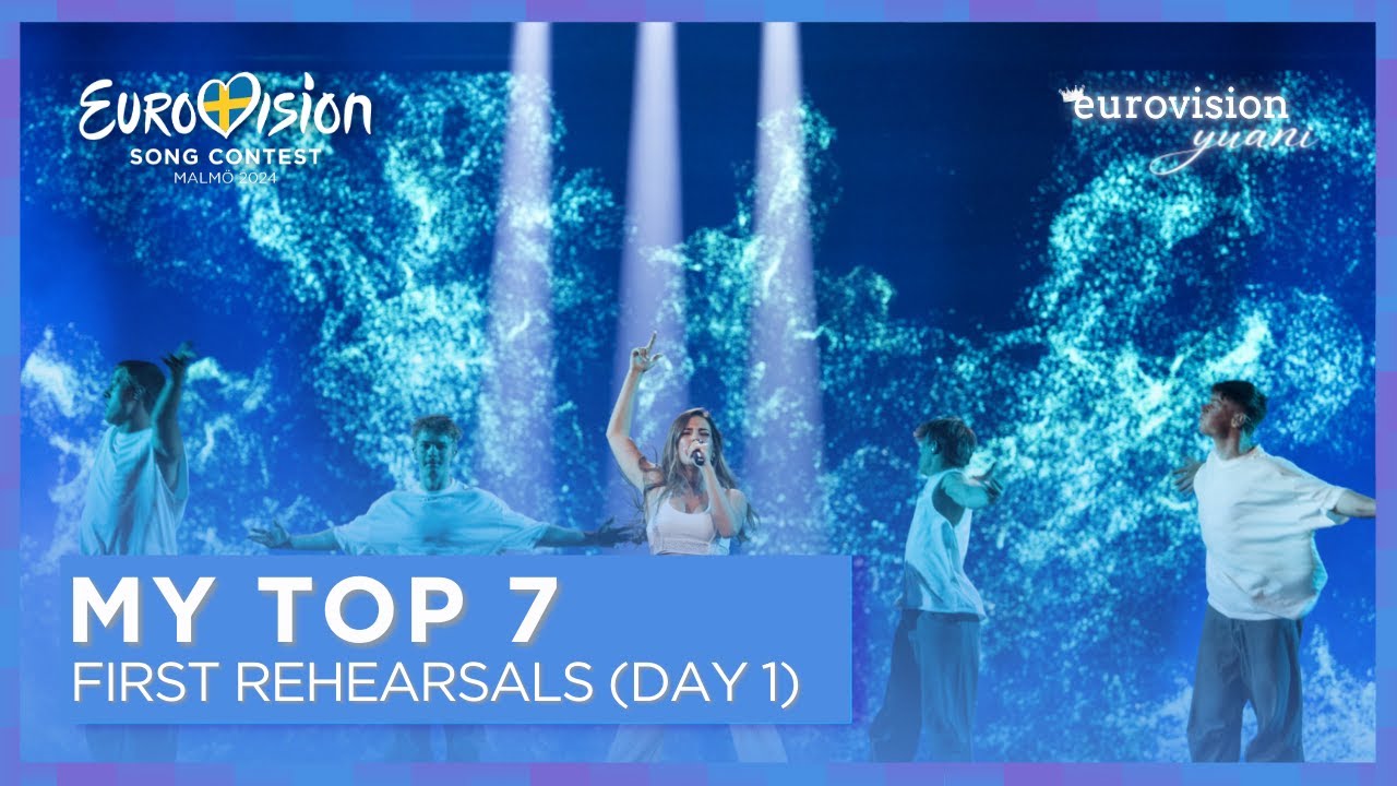 🇸🇪 Eurovision 2024 | FIRST REHEARSALS (DAY 1) - MY TOP 7 - YouTube