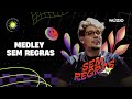 MEDLEY SEM REGRAS 2.0 - Núzio Medeiros (Prévia Sem Regras 2.0)