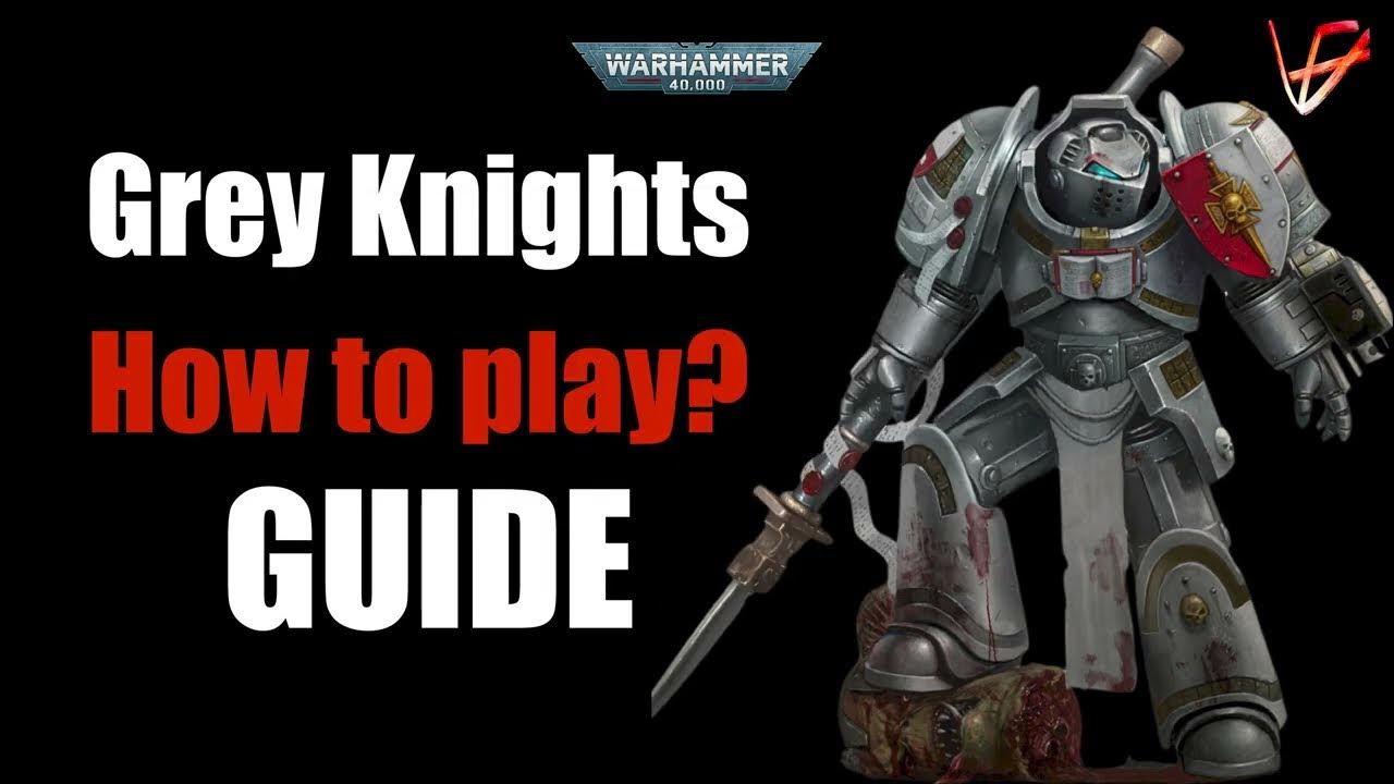 How to play Grey Knights in 10th Edition Guide Warhammer 40K