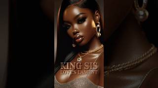 Love’s Lament – King Sis | Soulful R&B Heartbreak #rnb #soul #ai #music #musiclife
