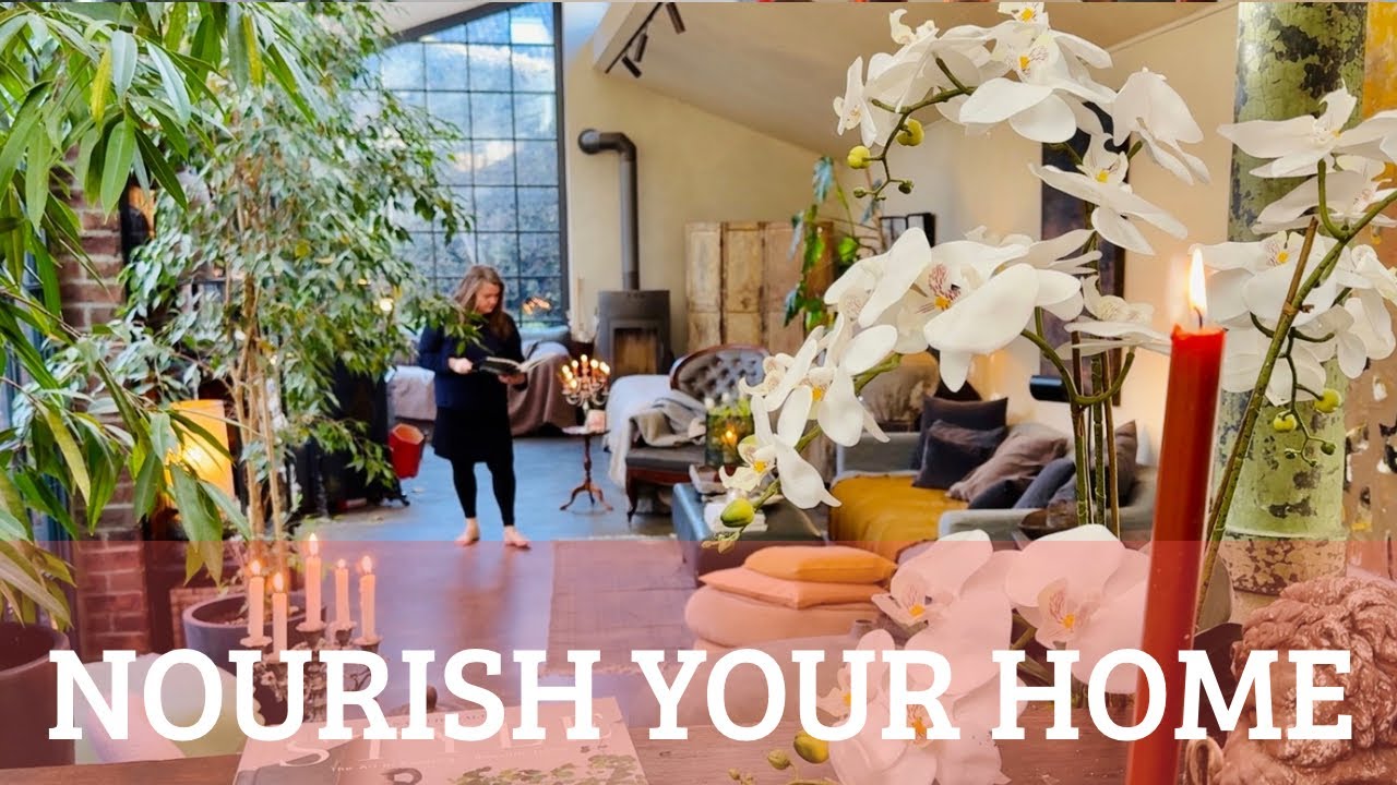When You Nourish Your Home, It Nourishes You Back | A Sanctuary Reset