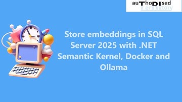 Store embeddings in SQL Server 2025 with .NET Semantic Kernel, Docker and Ollama