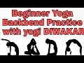 Beginner Yoga Backbend Practice with yogi DIWAKAR