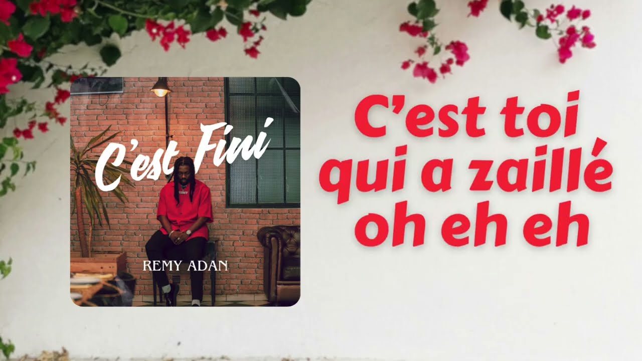 Rémy Adan - C'est fini (Lyrics Video) adlı videoyu YouTube'da izle Rémy Adan - C'est fini (Lyrics Video) adlı videoyu YouTube'da izle
