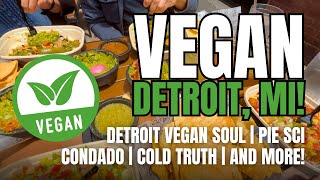 Eating VEGAN in Detroit, MI!!!