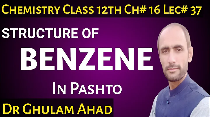 Structure of Benzene || FSc 12th Class || Dr Ahad