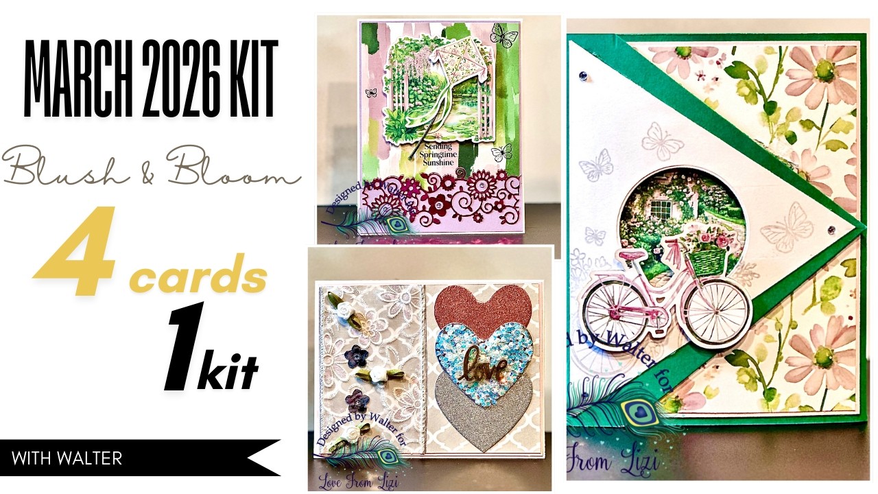 4 Cards | 1 Kit | March 2026 Blush & Bloom Card Kit with Walter | Love ...