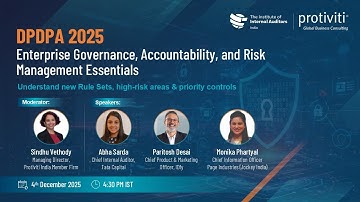 DPDPA 2025: Governance, Accountability & Risk Management Essentials | Protiviti IIA Webinar Replay